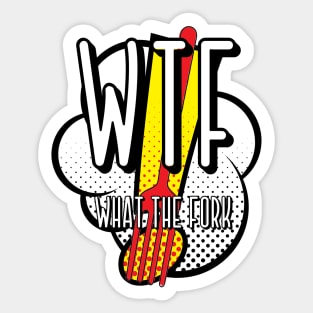 Wtf - What the fork Sticker